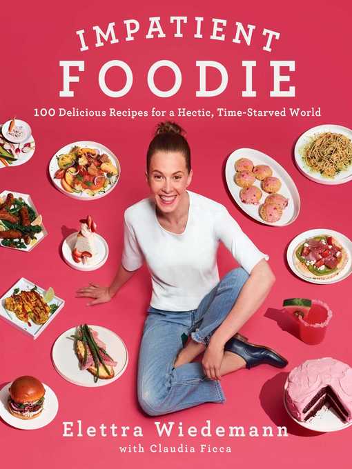 Title details for Impatient Foodie by Elettra Wiedemann - Available